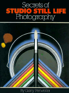 Secrets of Studio Still Life Photography