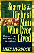 Secrets of the Richest Man Who Ever Lived