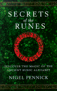 Secrets of the Runes - Pennick, Nigel