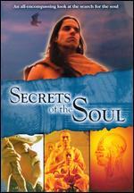 Secrets of the Soul