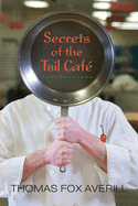 Secrets of the Tsil Cafe: A Novel with Recipes