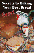 Secrets to Baking Your Best Bread Ever
