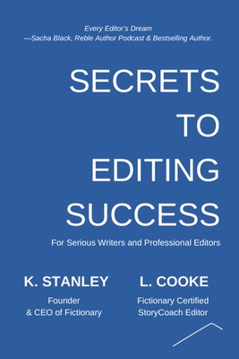 Secrets to Editing Success - Stanley, K, and Cooke, L