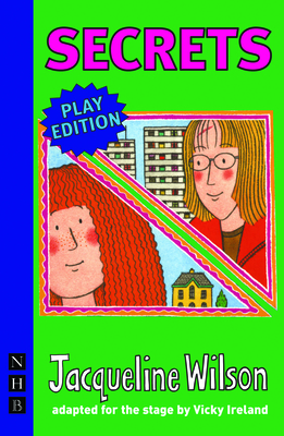 Secrets - Wilson, Jacqueline, and Ireland, Vicky (Adapted by)