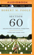 Section 60: Arlington National Cemetery: Where War Comes Home