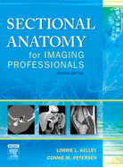 Sectional Anatomy for Imaging Professionals