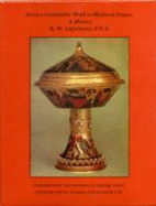 Secular Goldsmiths' Work in Medieval France: A History