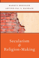 Secularism and Religion-making