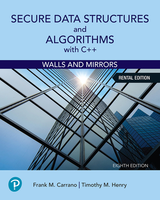 Secure Data Structures and Algorithms with C++: Walls and Mirrors - Carrano, Frank M, and Henry, Timothy