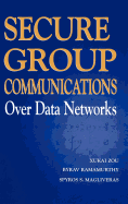 Secure Group Communications Over Data Networks