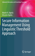 Secure Information Management Using Linguistic Threshold Approach