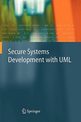 Secure Systems Development with UML - J�rjens, Jan