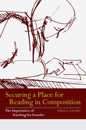 Securing a Place for Reading in Composition: The Importance of Teaching for Transfer