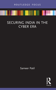 Securing India in the Cyber Era