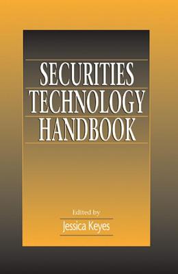 Securities Technology Handbook - Keyes, Jessica