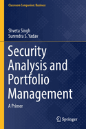 Security Analysis and Portfolio Management: A Primer