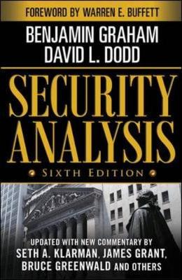 Security Analysis: Sixth Edition, Foreword by Warren Buffett - Graham, Benjamin, and Dodd, David