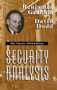 Security Analysis: The Classic 1934 Edition