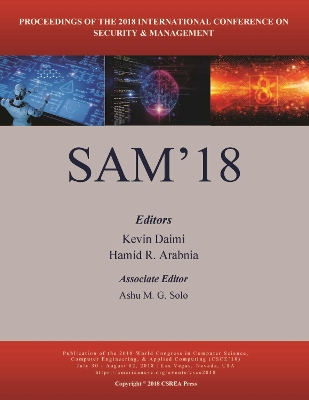 Security and Management - Daimi, Kevin (Editor), and Arabnia, Hamid R (Editor)