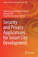 Security and Privacy Applications for Smart City Development