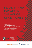 Security and Privacy in the Age of Uncertainty