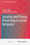 Security and Privacy Preserving in Social Networks