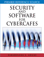 Security and Software for Cybercafes