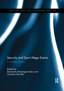 Security and Sport Mega Events: A Complex Relation