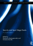 Security and Sport Mega Events: A complex relation