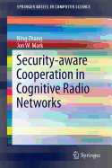 Security-Aware Cooperation in Cognitive Radio Networks