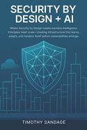 Security by Design (SbD) + AI: Automating Assurance: Security by Design Across Clouds with AI & Compliance Blueprints