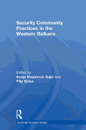 Security Community Practices in the Western Balkans