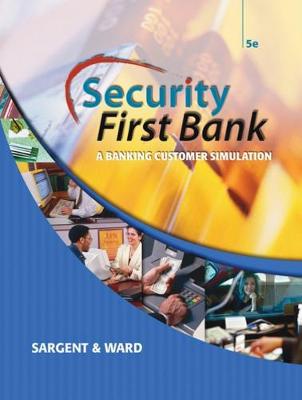Security First Bank: A Banking Customer Simulation - Sargent, Patsy Hall