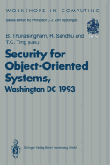 Security for Object-Oriented Systems: Proceedings of the Oopsla-93 Conference Workshop on Security for Object-Oriented Systems, Washington DC, Usa, 26 September 1993