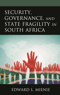 Security, Governance, and State Fragility in South Africa