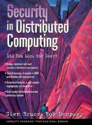 Security in Distributed Computing: Did You Lock the Door? - Bruce, Glen, and Dempsey, Rob