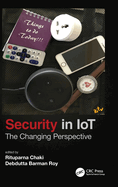 Security in Iot: The Changing Perspective