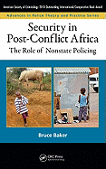 Security in Post-Conflict Africa: The Role of Nonstate Policing
