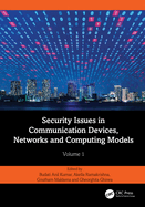 Security Issues in Communication Devices, Networks and Computing Models: Volume 2