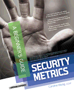 Security Metrics, a Beginner's Guide