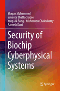 Security of Biochip Cyberphysical Systems