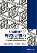 Security of Block Ciphers: From Algorithm Design to Hardware Implementation
