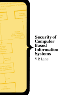 Security of Computer Based Information Systems