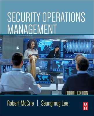 Security Operations Management - McCrie, Robert, Professor, New, and Lee, Seungmug