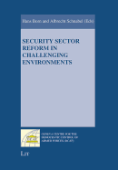 Security Sector Reform in Challenging Environments