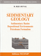 Sedimentary Geology: Sedimentary Basins, Depositional Environments, Petroleum Formation