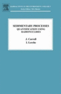 Sedimentary Processes: Quantification Using Radionuclides