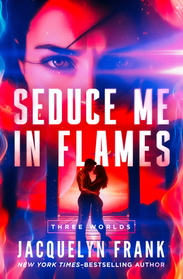 Seduce Me in Flames - Frank, Jacquelyn
