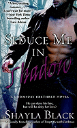 Seduce Me in Shadow