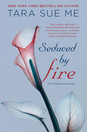 Seduced by Fire
